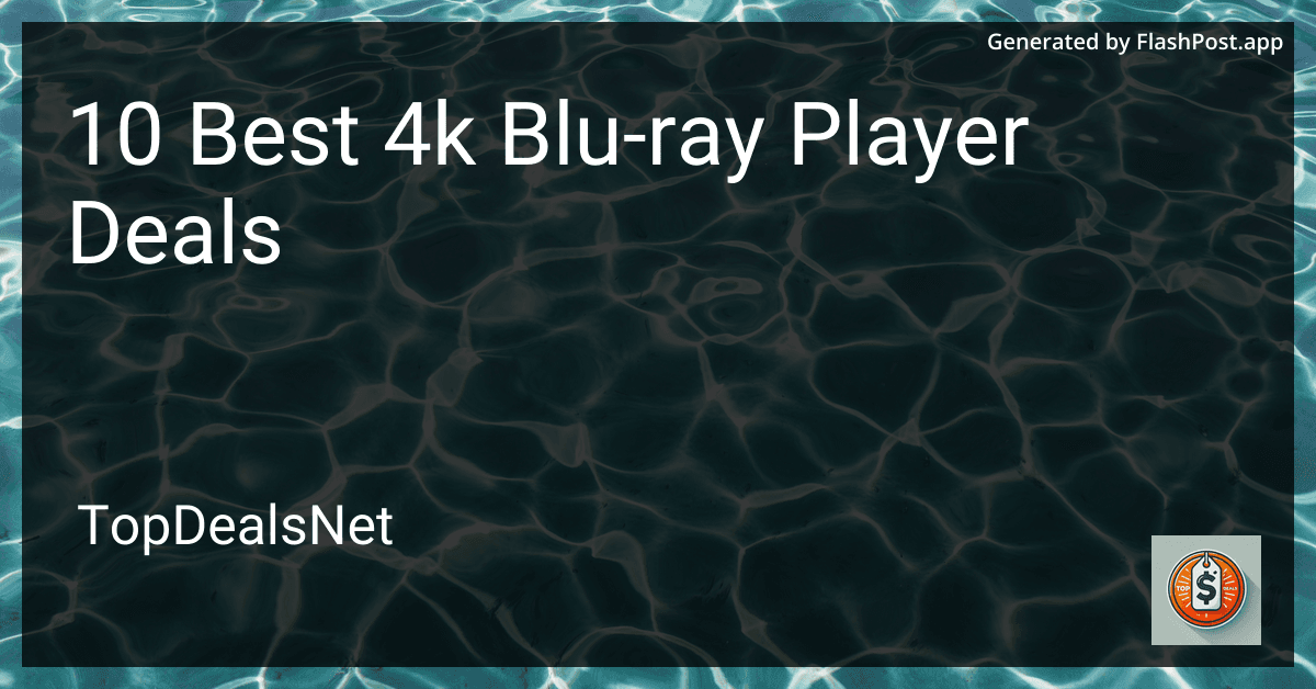 10 Best 4K Blu-ray Player Deals in 2025 preview