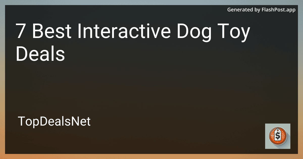 7 Best Interactive Dog Toy Deals in 2025 image