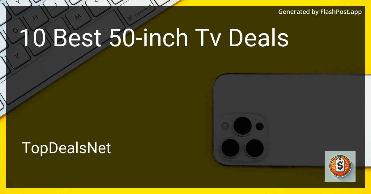10 Best 50-inch TV Deals in 2025 preview