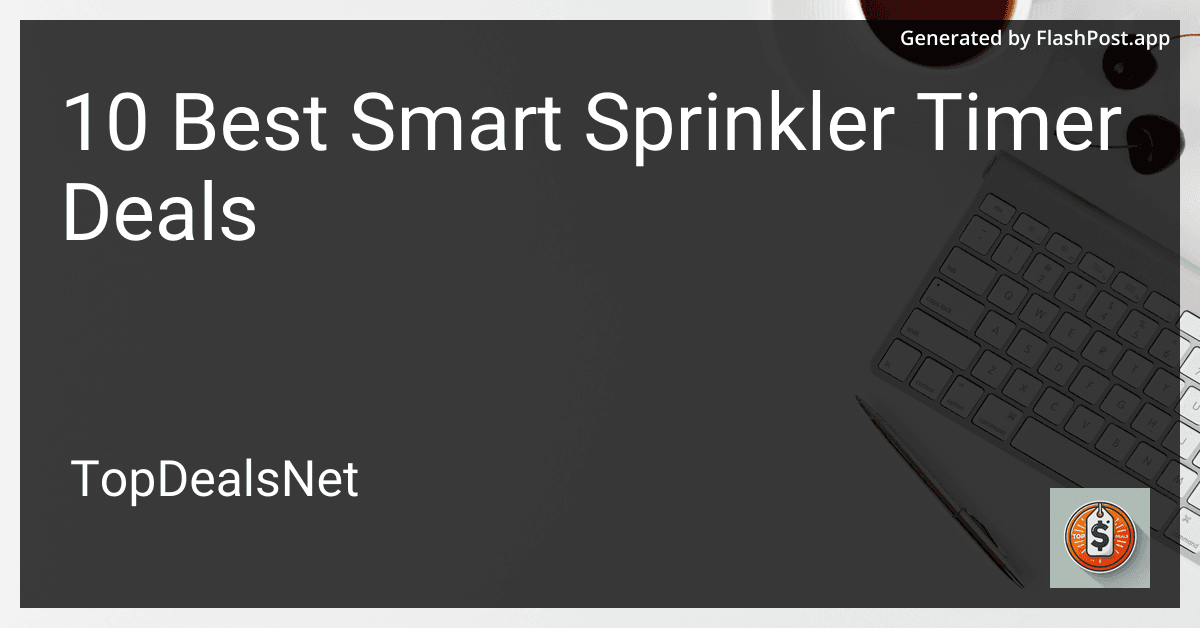 10 Best Smart Sprinkler Timer Deals in 2025 preview