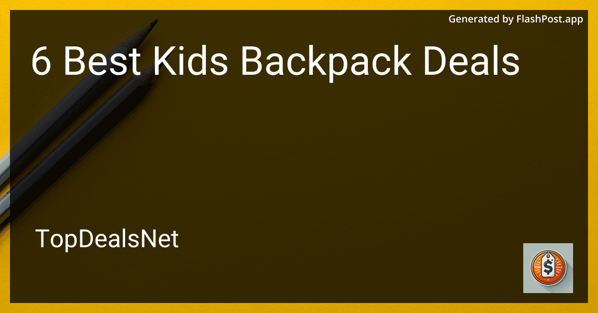 6 Best Kids Backpack Deals in 2025 preview