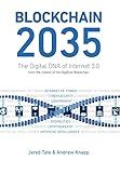 Blockchain 2035: The Digital DNA of Internet 3.0