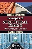 Principles of Structural Design: Wood, Steel, and Concrete, Third Edition