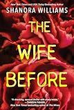 The Wife Before: A Spellbinding Psychological Thriller with a Shocking Twist