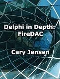Delphi in Depth: FireDAC