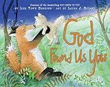 God Found Us You: A Heartwarming Picture Book About Adoption and Faith for Kids (Ages 4-8)