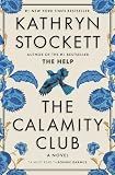 The Calamity Club: A Novel