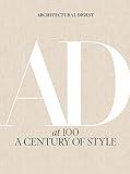 Architectural Digest at 100: Century of celebrity homes, iconic designers, and evolving American taste from Architectural Digest's archives.