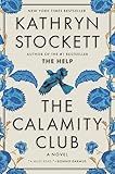The Calamity Club: A Novel