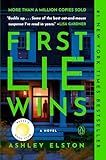 First Lie Wins: Reese's Book Club: A Novel