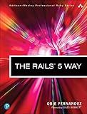 Rails 5 Way, The (Addison-Wesley Professional Ruby Series)