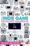 The Indie Game Developer Handbook