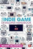 The Indie Game Developer Handbook