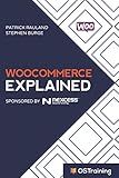 WooCommerce Explained: Your Step-by-Step Guide to WooCommerce