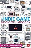 The Indie Game Developer Handbook