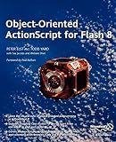 Object-Oriented ActionScript For Flash 8