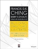 Building Structures Illustrated: Patterns, Systems, and Design