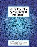 Music Practice & Assignment Notebook: 52 Weeks of Music Lesson Tracking Charts | Record Notes and Practice Log Book | Cool Blue Instruments for Boys and Girls