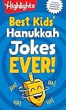 Best Kids' Hanukkah Jokes Ever!: Over 500 Hilarious Jokes for Hanukkah and Jewish Holidays, Fun-Filled Holiday-Themed Joke Book for Kids 6-12 (Highlights Joke Books)