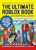 The Ultimate Roblox Book: An Unofficial Guide, Updated Edition: Learn How to Build Your Own Worlds, Customize Your Games, and So Much More! (Unofficial Roblox Series)