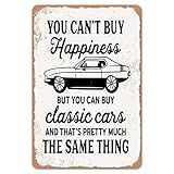 HomDeo You Can't Buy Happiness But You Can Buy a Classic Cars Garage Metal Tin Signs Bar Man Cave Wall Decor gifts for man 8x12 inch