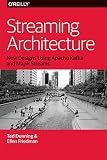 Streaming Architecture: New Designs Using Apache Kafka and MapR Streams