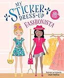My Sticker Dress-Up: Fashionista: Reusable Sticker Activity Book for Endless Creative Play!