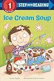 Ice Cream Soup (Step into Reading, Step 1)