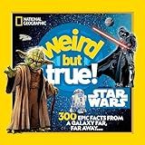 Weird But True! Star Wars: 300 Epic Facts From a Galaxy Far, Far Away....