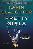 Pretty Girls: A Psychological Thriller Novel Exploring Secrets and Lies Among Sisters