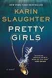 Pretty Girls: A Psychological Thriller Novel Exploring Secrets and Lies Among Sisters