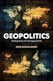 Geopolitics: Making Sense of a Changing World