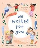 We Waited for You: A Keepsake Picture Book for New Parents
