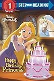 Happy Birthday, Princess! (Disney Princess) (Step into Reading, Step 1)