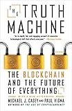 The Truth Machine: The Blockchain and the Future of Everything