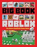 The Big Book of Roblox: The Deluxe Unofficial Game Guide