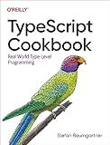 TypeScript Cookbook: Real World Type-Level Programming