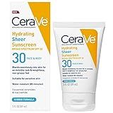 CeraVe Hydrating Sheer Sunscreen with SPF 30 for Face and Body, Mineral & Chemical Sunscreen for Men & Women with Zinc Oxide, Hyaluronic Acid and Ceramides, Paraben-Free + Fragrance-Free, 3 Ounces