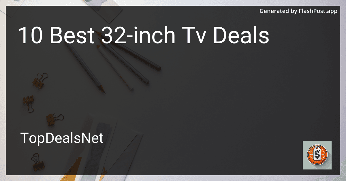 10 Best 32-inch TV Deals in 2025 preview