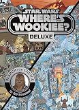 Star Wars: Where’s the Wookiee? Deluxe - Children’s Book (Officially Licensed): Search for Chewie in 30 Scenes! (Star Wars Search and Find)