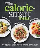 Better Homes and Gardens Calorie-Smart Meals: 150 Recipes for Delicious 300-, 400-, and 500-Calorie Dishes (Better Homes and Gardens Cooking)