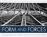 Form and Forces: Designing Efficient, Expressive Structures
