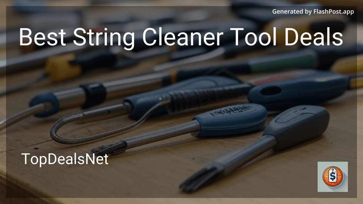 Pc String Cleaner 8 Best String Cleaner Tool Deals in 2026