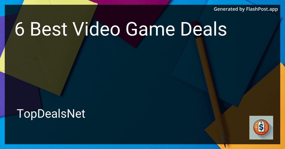 6 Best Video Game Deals in 2025 preview