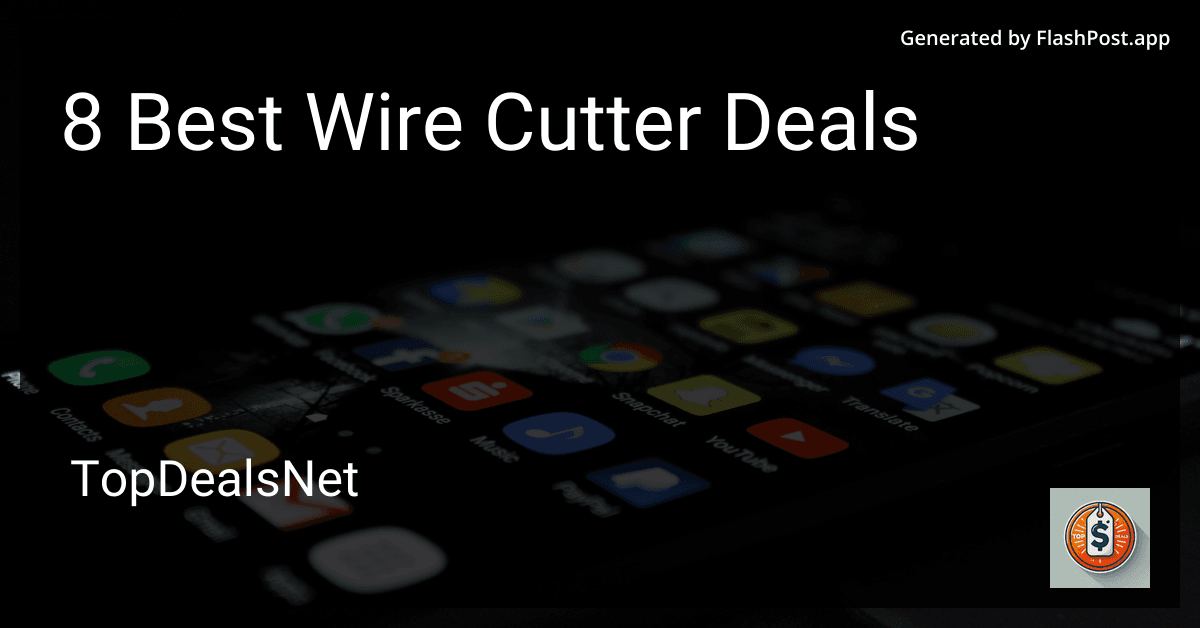 8 Best Wire Cutter Deals in 2025 preview