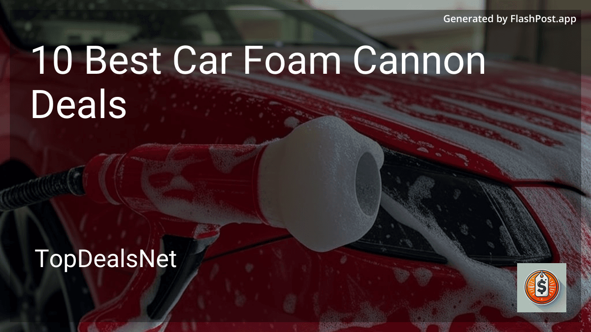 10 Best Car Foam Cannon Deals in 2025 image