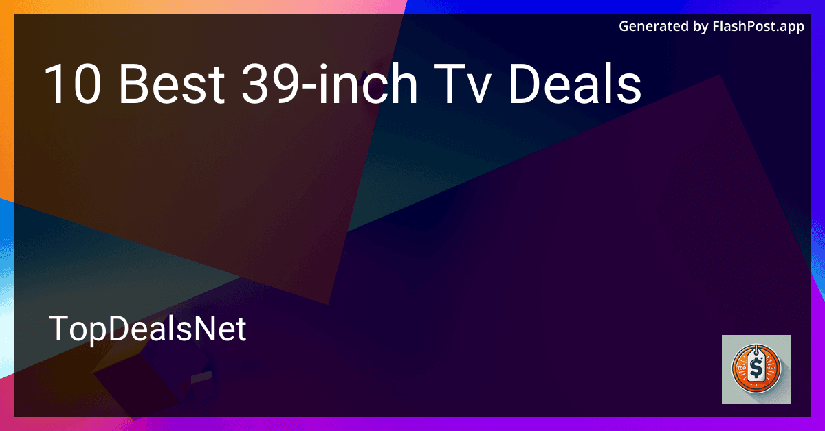 10 Best 39-inch TV Deals in 2025 preview