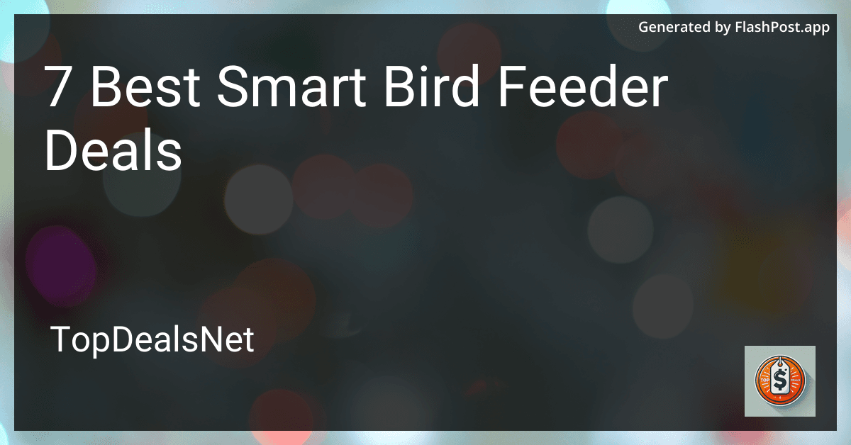 7 Best Smart Bird Feeder Deals in 2025 preview