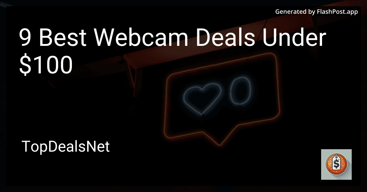 9 Best Webcam Deals Under $100 in 2025 preview