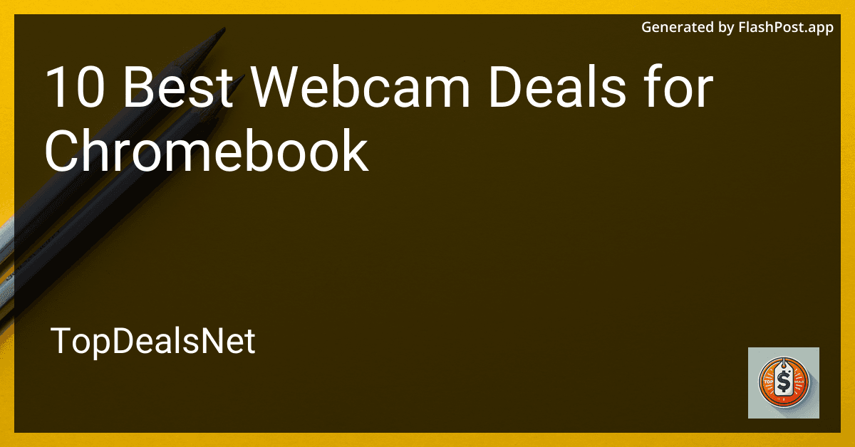 10 Best Webcam Deals for Chromebook in 2025 preview